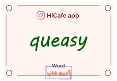 Meaning and usage of queasy word