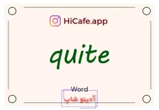 Meaning and usage of quite word