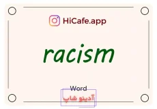 Meaning and usage of racism word