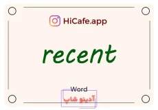Meaning and usage of recent word