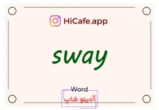 Meaning and usage of sway word