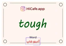 Meaning and usage of tough word