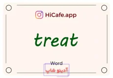 Meaning and usage of treat word