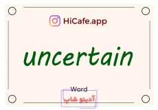 Meaning and usage of uncertain word