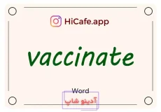 Meaning and usage of vaccinate word