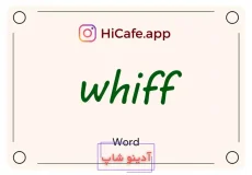 Meaning and usage of whiff word